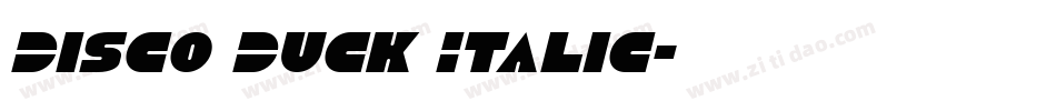 Disco Duck Italic字体转换